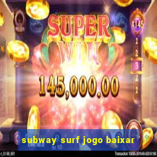 subway surf jogo baixar